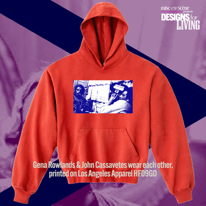 Gena Rowlands & John Cassavetes wear each other. (hoodie)