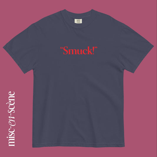 SMUCK! [shirt]