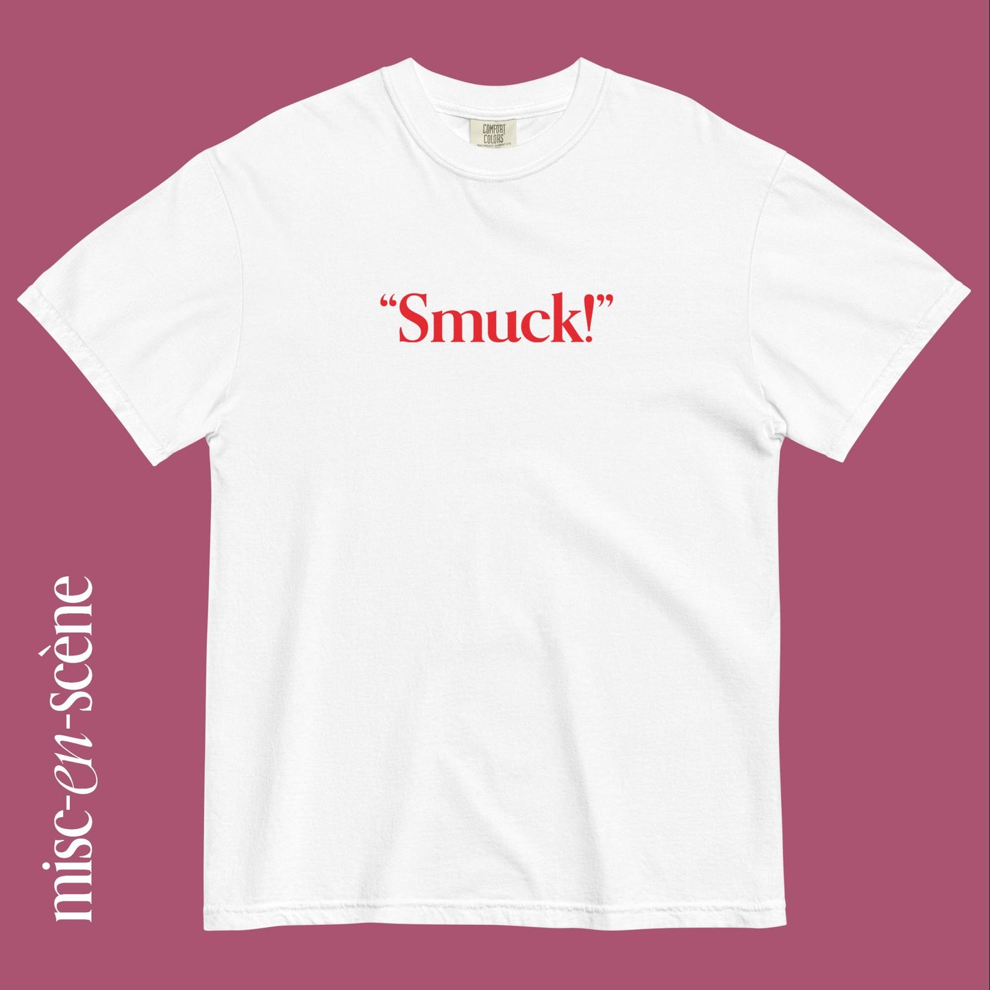 SMUCK! [shirt]